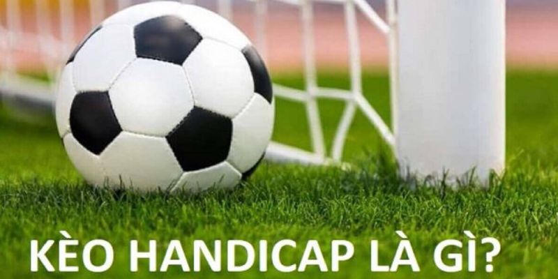 Điều cần biết về kèo handicap Fb88