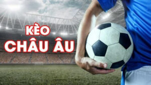 Rủ do và lợi nhuận của kèo châu âu